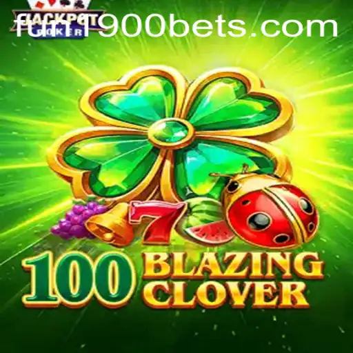 100BlazingClover: A Thrilling New Adventure Awaits Gamers
