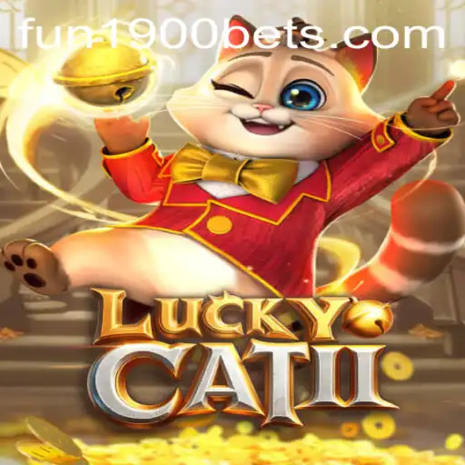 Explore the Thrills of LuckyCatII: A Fun Adventure with fun1900.com
